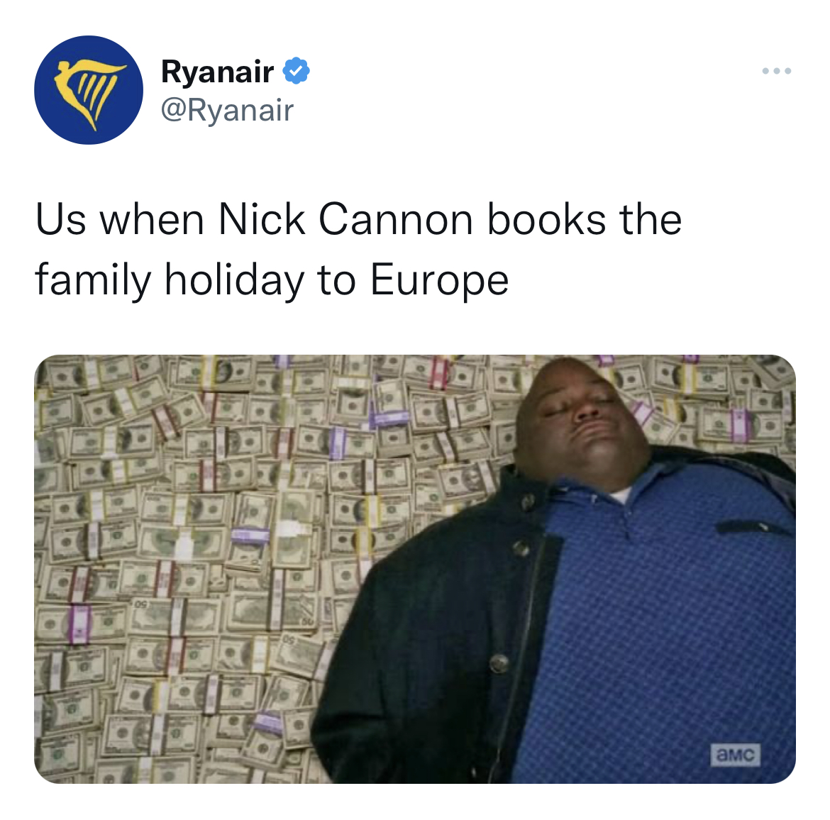 Tweets roasting celebs - rich memes - Ryanair Us when Nick Cannon books the family holiday to Europe