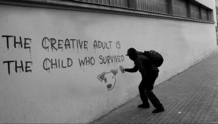 cool pics and photos daily dose - creative adult is the child that survived - The Creative Adult Is The Child Who Survived