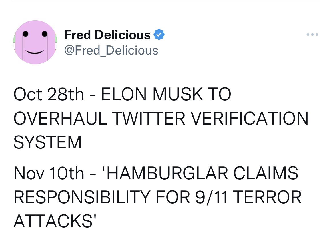 Tweets roasting celebs - number - Fred Delicious Oct 28th Elon Musk To Overhaul Twitter Verification System Nov 10th 'Hamburglar Claims Responsibility For 911 Terror Attacks'