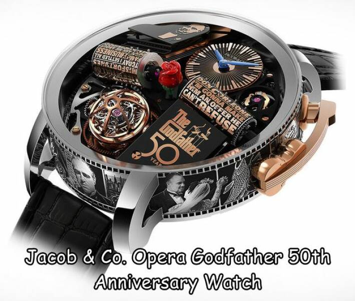 cool random pics - godfather - Seniseve Sn NS29A The Celles 1 Series I'M Gonna Make Don Corleone Hem An Offer He Can'Trefuse The Godfather 50 Year www Jacob & Co. Opera Godfather 50th Anniversary Watch