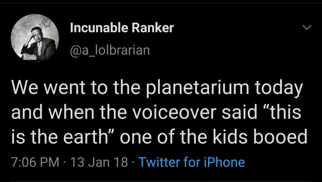 Best Tweets of All Time - moon - Incunable Ranker We went to the planetarium today and when the voiceover said "this is the earth" one of the kids booed 13 Jan 18. Twitter for iPhone