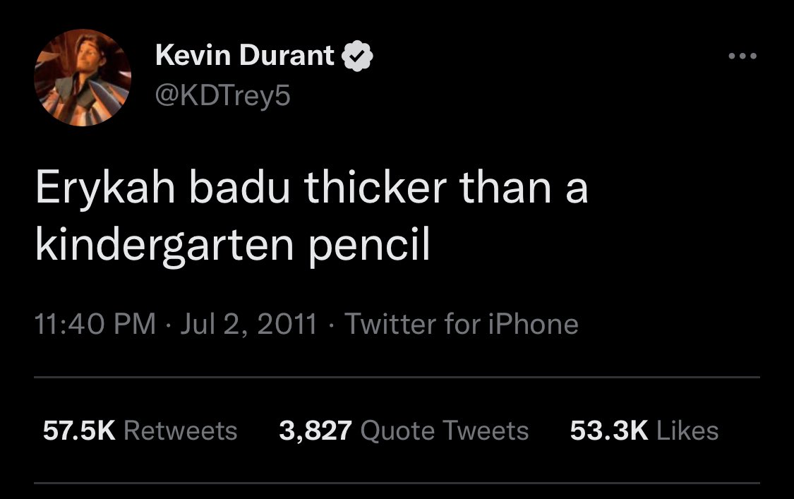 Best Tweets of All Time - kevin durant russell westbrook tweet - Kevin Durant Erykah badu thicker than a kindergarten pencil Twitter for iPhone 3,827 Quote Tweets