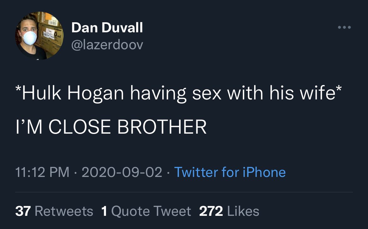 Best Tweets of All Time - twitter glo up quote - Total Dan Duvall Hulk Hogan having sex with his wife I'M Close Brother Twitter for iPhone ... 37 1 Quote Tweet 272