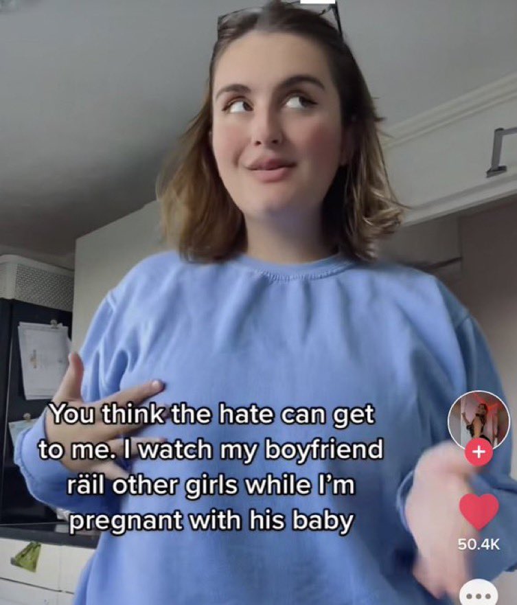 chaotic tiktok screenshots - shoulder - You think the hate can get to me. I watch my boyfriend ril other girls while I'm pregnant with his baby