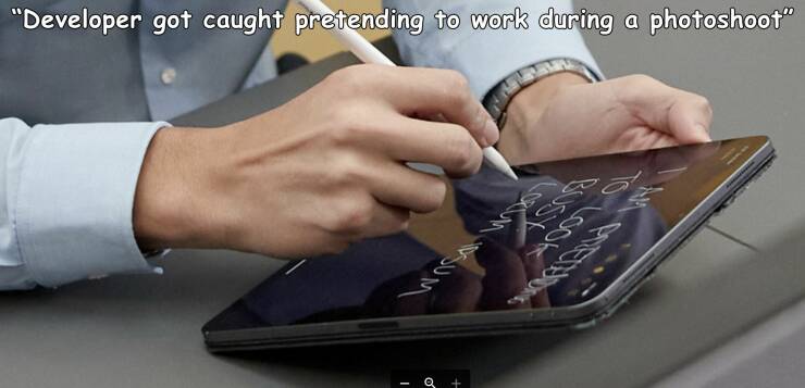 cool pics and photos - hand - "Developer got caught pretending to work during a photoshoot" o 1114 Sor