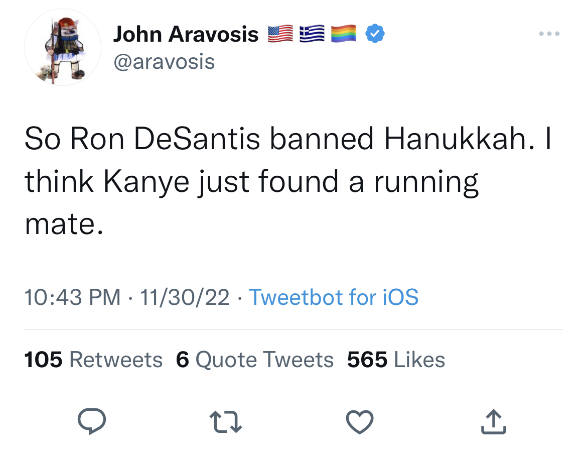 tweets roasting celebs - see why old people sit - John Aravosis So Ron DeSantis banned Hanukkah. I think Kanye just found a running mate. 113022 Tweetbot for iOS 105 6 Quote Tweets 565 27