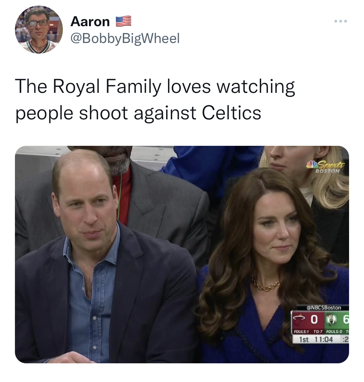 tweets roasting celebs - conversation - Aaron The Royal Family loves watching people shoot against Celtics Sorte Boston GNBCSBoston 06 Pouls TO7 Folls T 1st 2