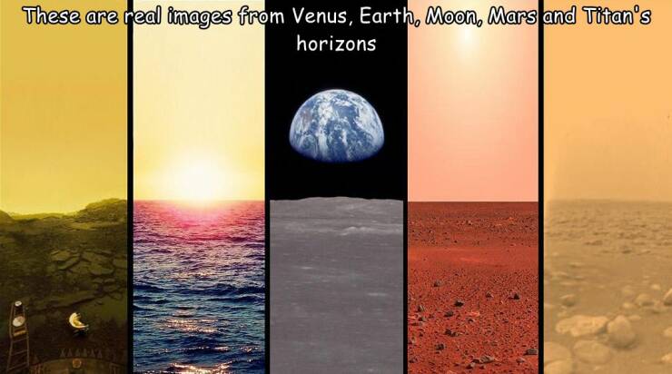 daily dose of randoms - land sea sky space - These are real images from Venus, Earth, Moon, Mars and Titan's horizons