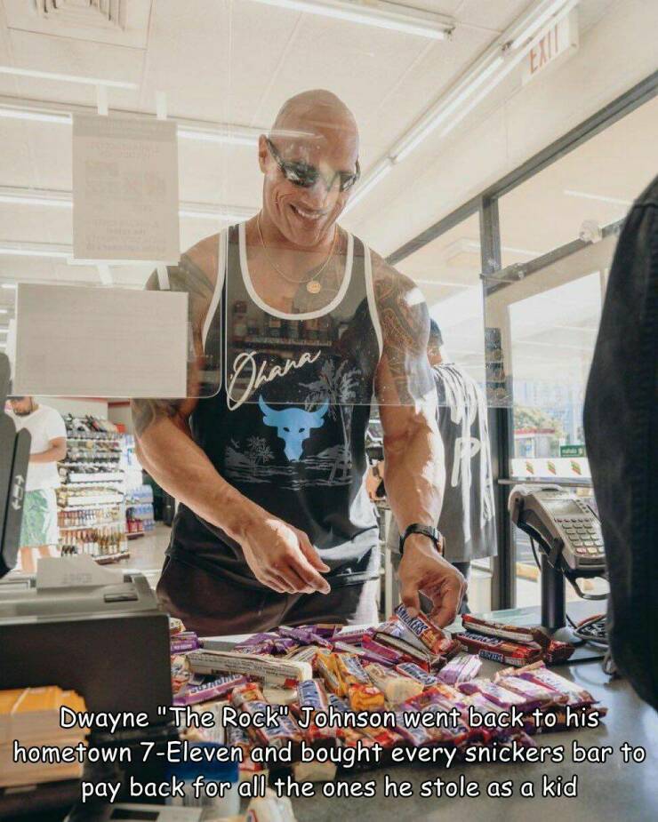 daily dose of randoms - Chocolate - steppints Stickers Exi Awer Won 11111 Dwayne "The Rock" Johnson went back to his hometown 7Eleven and bought every snickers bar to pay back for all the ones he stole as a kid