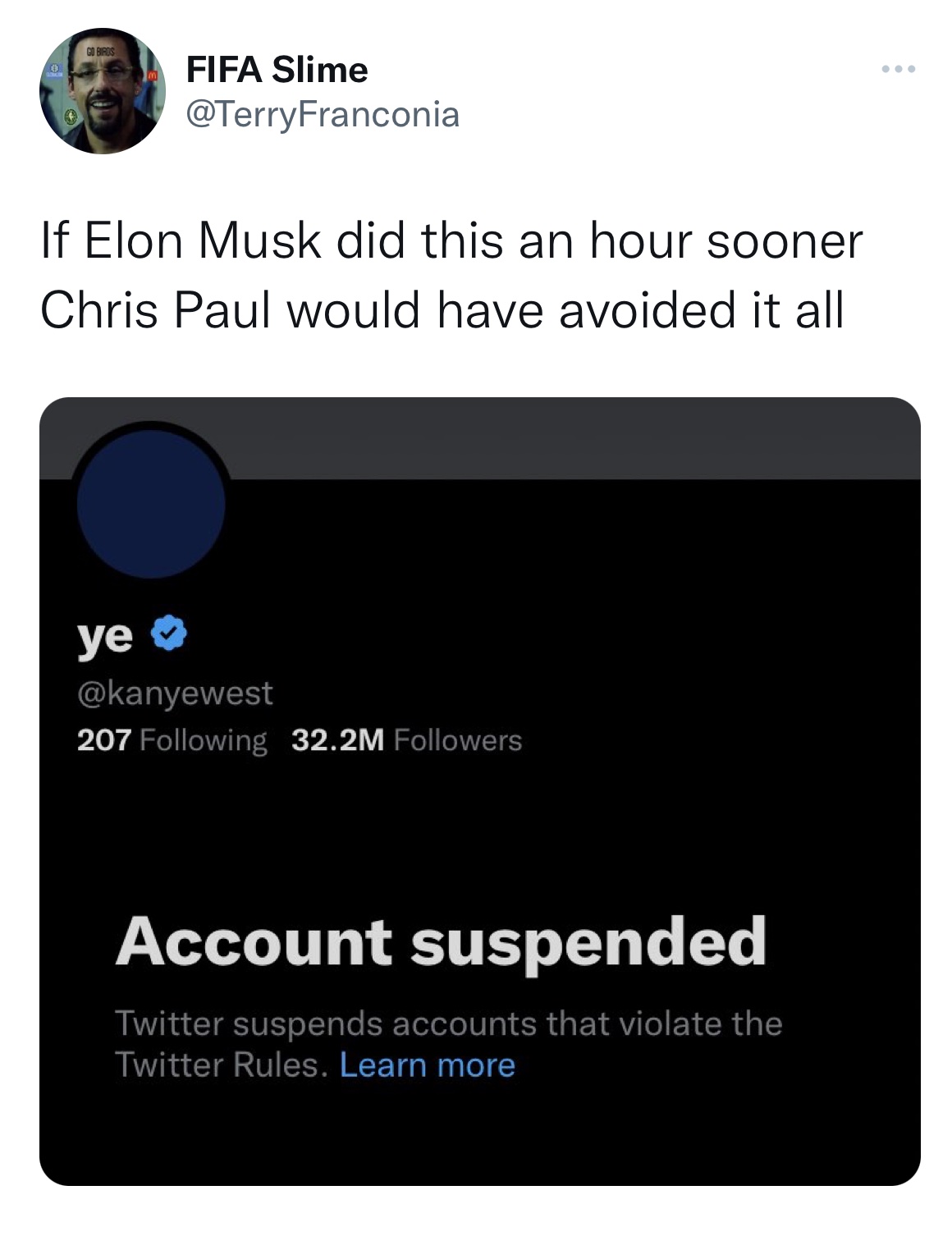Chris Paul and Kim K memes - multimedia - 0 Go Birds Fifa Slime If Elon Musk did this an hour sooner Chris Paul would have avoided it all ye 207 ing 32.2M ers Account suspended Twitter suspends accounts that violate the Twitter Rules. Learn more