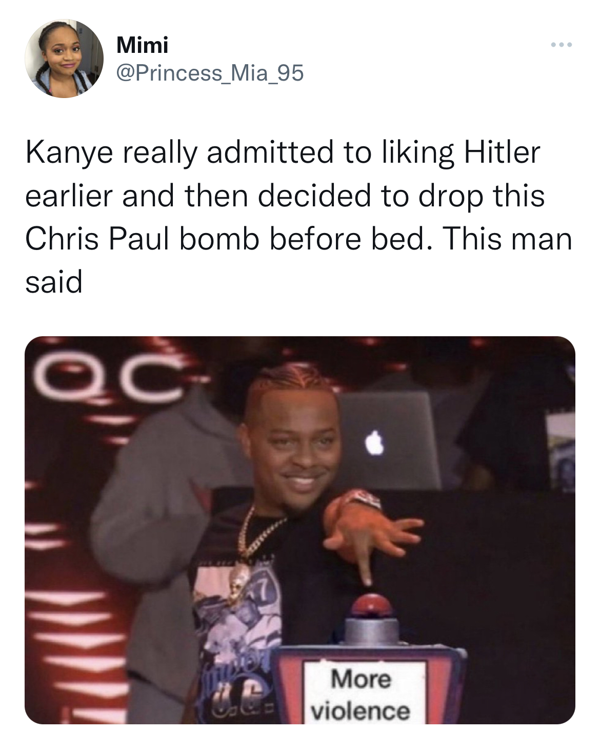 Chris Paul and Kim K memes - photo caption - Mimi Kanye really admitted to liking Hitler earlier and then decided to drop this Chris Paul bomb before bed. This man said More violence