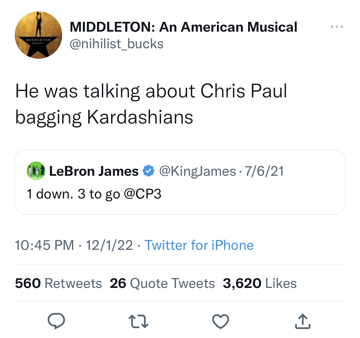 Chris Paul and Kim K memes - mariah carey funny twitter - Middleton Middleton An American Musical He was talking about Chris Paul bagging Kardashians LeBron James 7621 1 down. 3 to go 12122 Twitter for iPhone 560 26 Quote Tweets 3,620 27