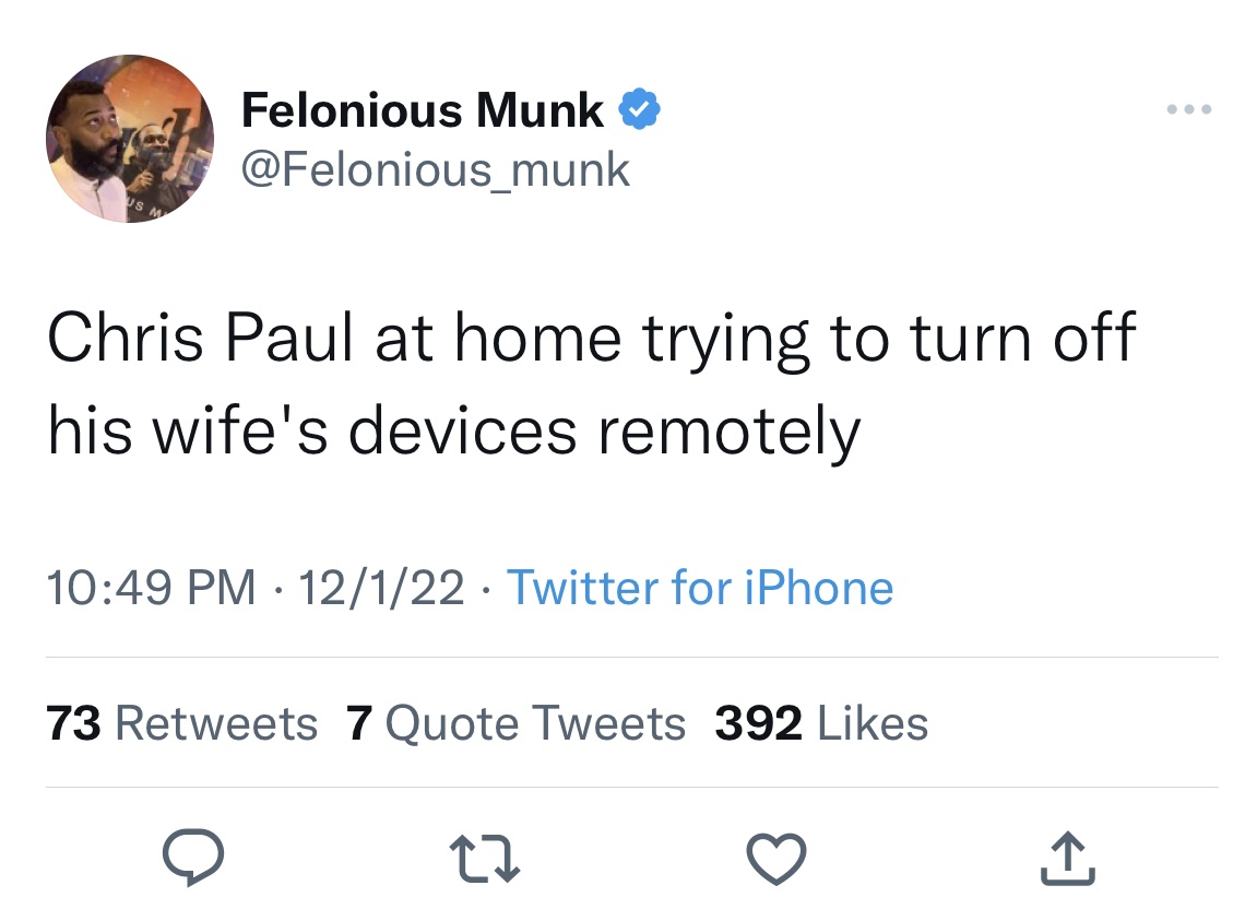 Chris Paul and Kim K memes - jordan binnington tweets - Felonious Munk Chris Paul at home trying to turn off his wife's devices remotely 12122 Twitter for iPhone 73 7 Quote Tweets 392