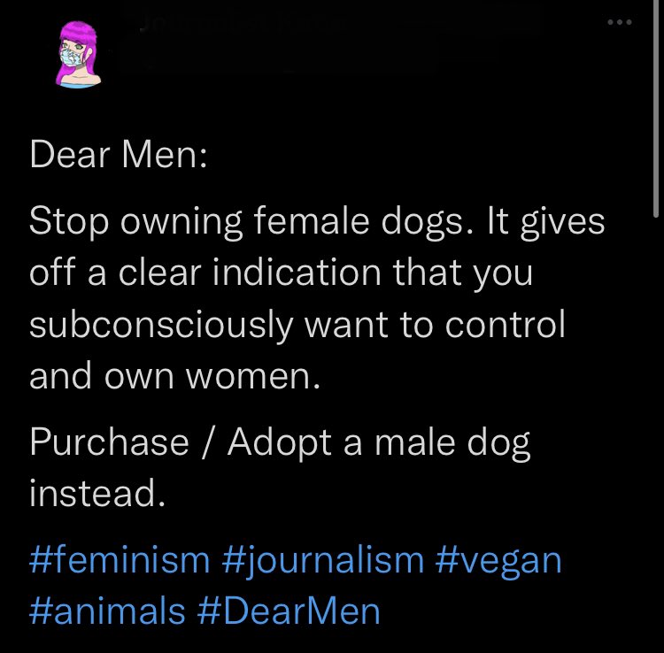 twitter hot takes 2022 - you can do it quotes - Dear Men Stop owning female dogs. It gives off a clear indication that you subconsciously want to control and own women. Purchase Adopt a male dog instead.