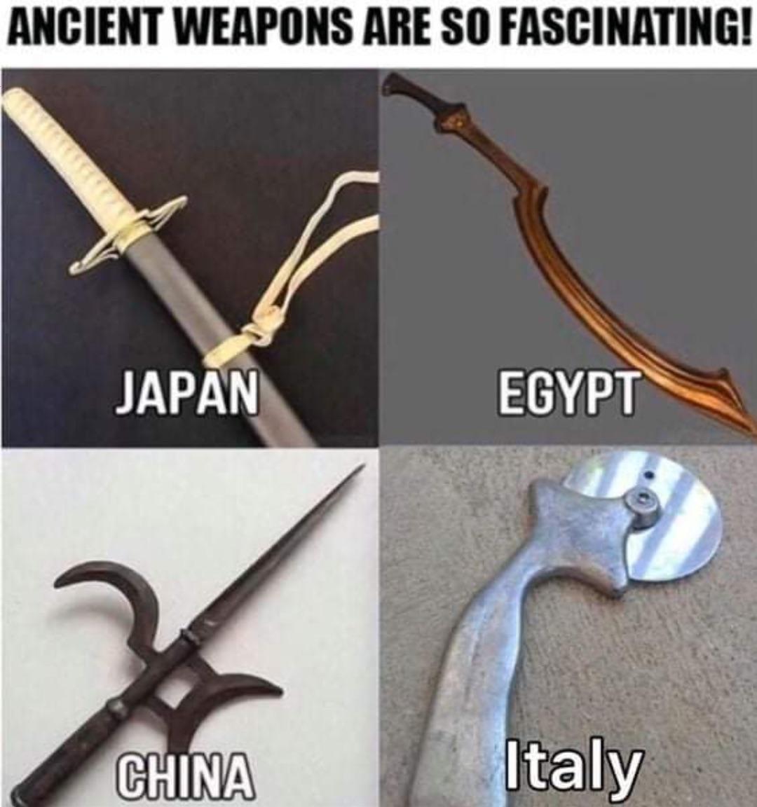 meme stream - ancient weapons meme - Ancient Weapons Are So Fascinating! Japan China Egypt Italy