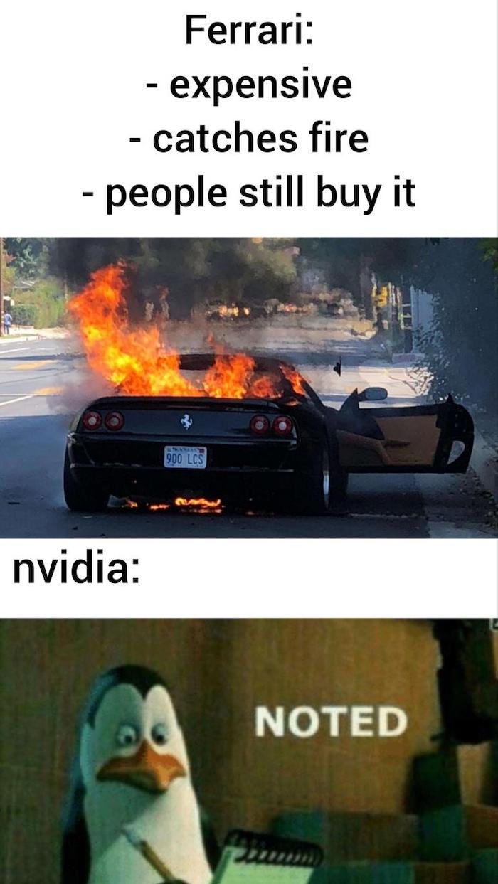 gaming memes - Meme - Ferrari expensive catches fire people still buy it nvidia 900 Lcs Noted