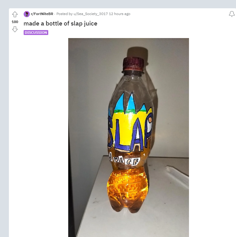 good posts from reddit - glass bottle - rFortNiteBR. Posted by 180 made a bottle of slap juice Discussion uSea_Society_3017 12 hours ago La Image 4