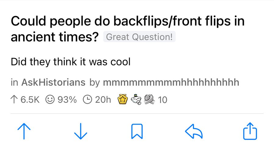 good posts from reddit - number - Could people do backflipsfront flips in ancient times? Great Question! Did they think it was cool in AskHistorians by mmmmmmmmmhhhhhhhhhh 93% 20h 10