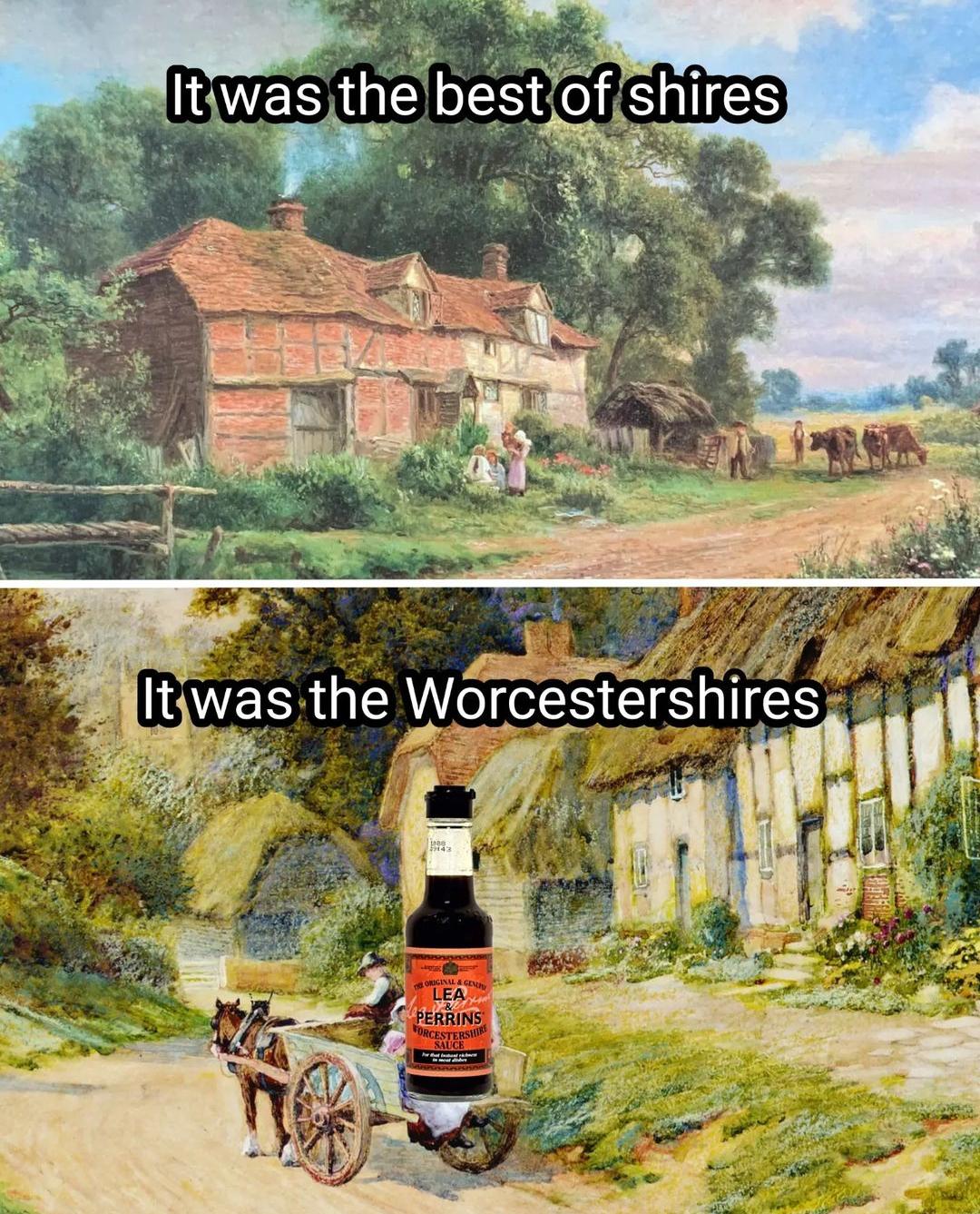 cool pics and memes - painting - It was the best of shires It was the Worcestershires $15 2 Original & Gen Lea VaRms Perrins Forcestershir Sauce