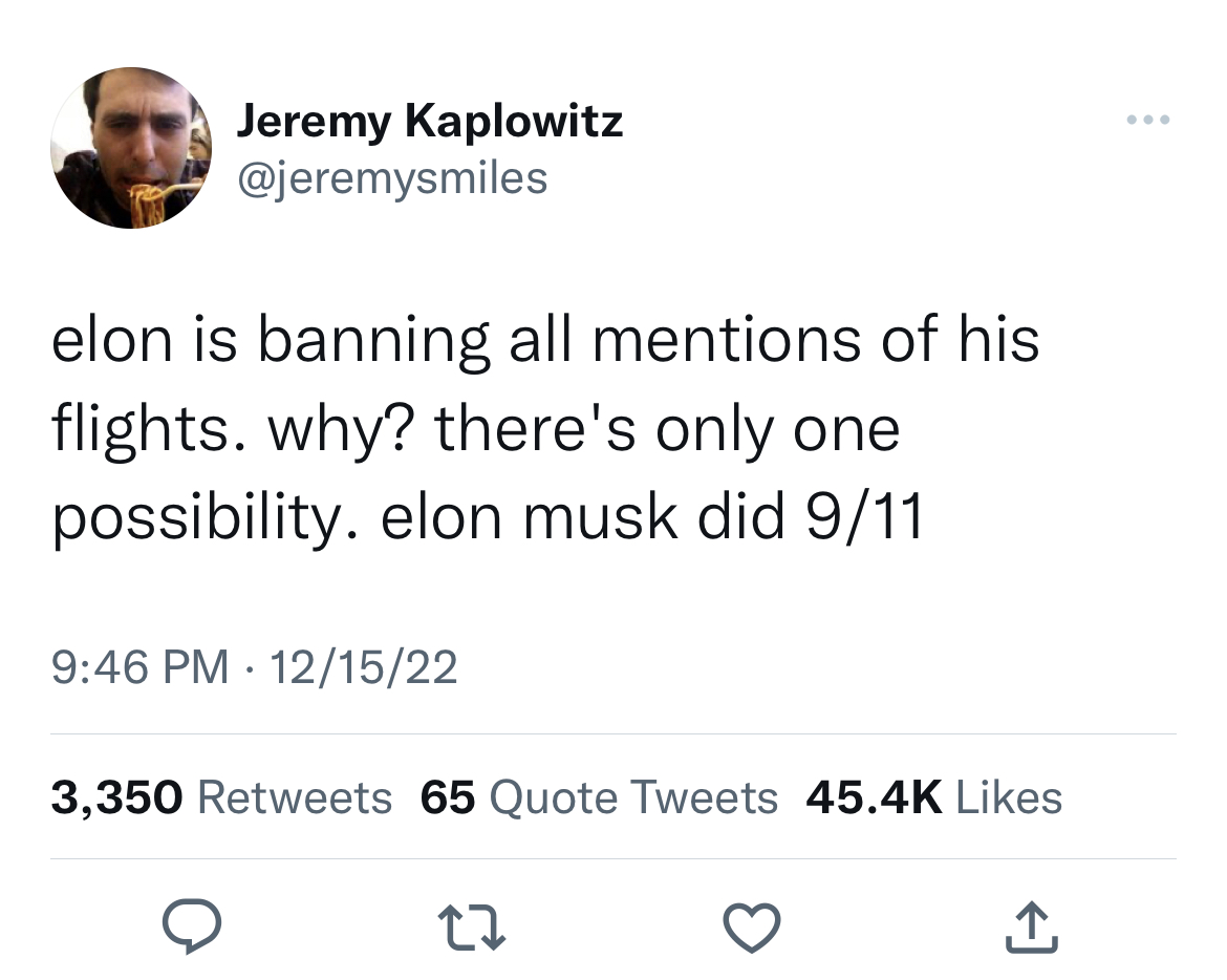 tweets dunking on celebs - lena unham father's day - Jeremy Kaplowitz elon is banning all mentions of his flights. why? there's only one possibility. elon musk did 911 121522 3,350 65 Quote Tweets 22