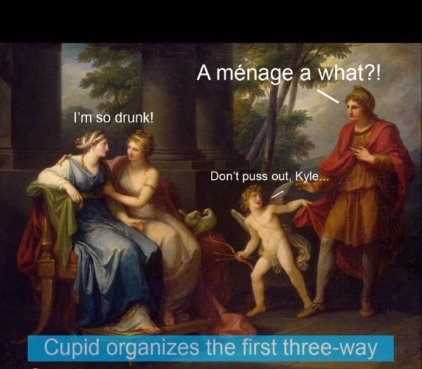 spicy sex memes - venus induces helen to fall in love - I'm so drunk! A mnage a what?! Don't puss out, Kyle... Cupid organizes the first threeway