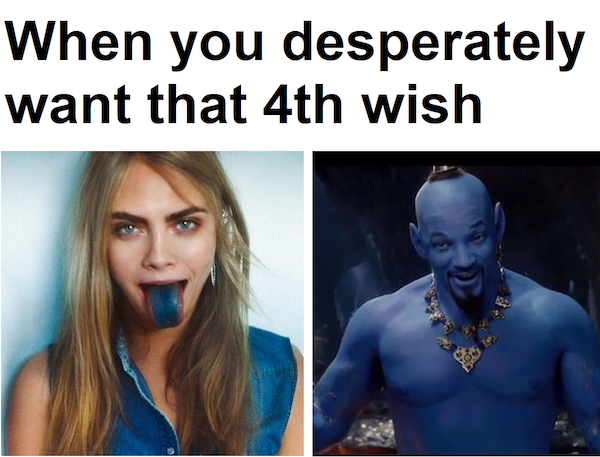 spicy sex memes - funny wish memes - When you desperately want that 4th wish