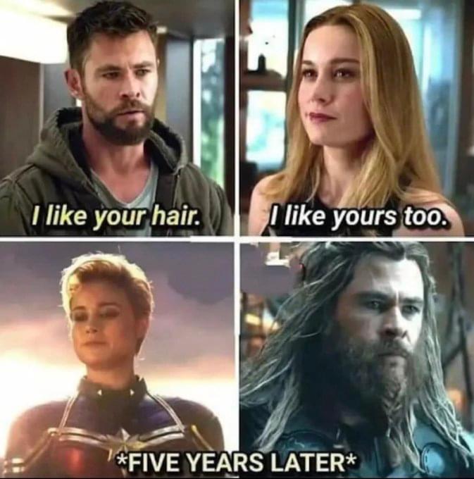 monday morning randomness memes - avengers i like your hair meme - Re I your hair. I yours too. Five Years Later