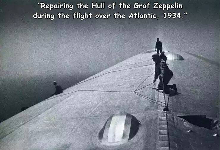 cool pics and memes  - graf zeppelin mid air repairs - "Repairing the Hull of the Graf Zeppelin during the flight over the Atlantic, 1934."