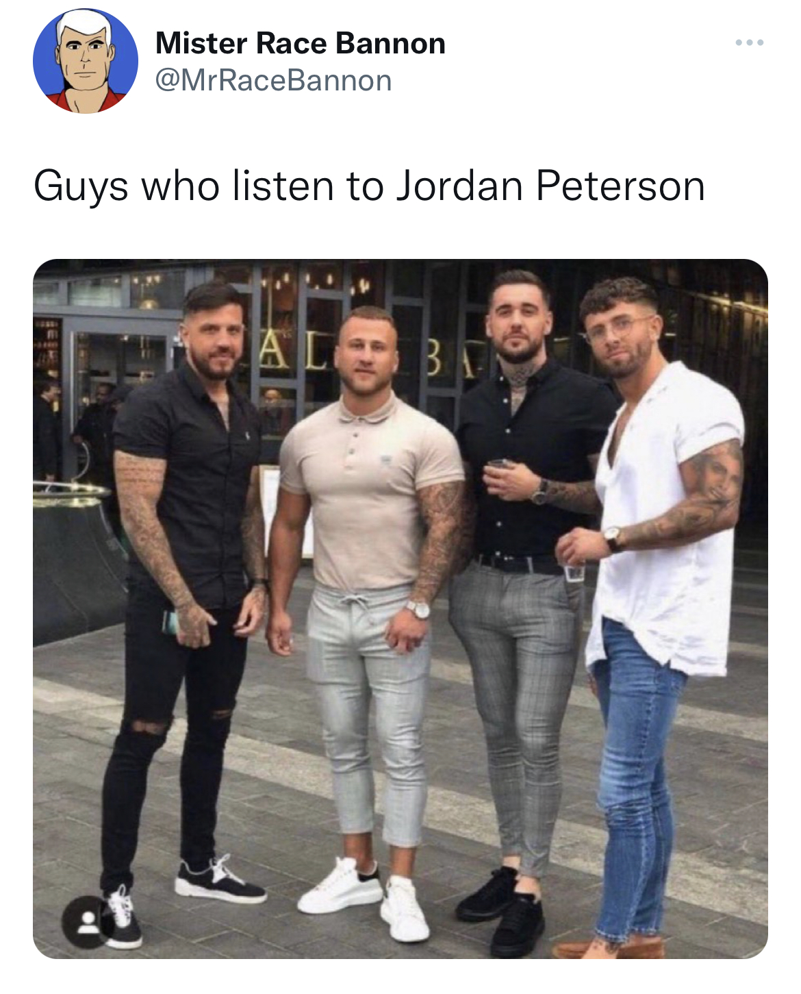 4 lads in jeans statue - Mister Race Bannon Guys who listen to Jordan Peterson 214 Ban