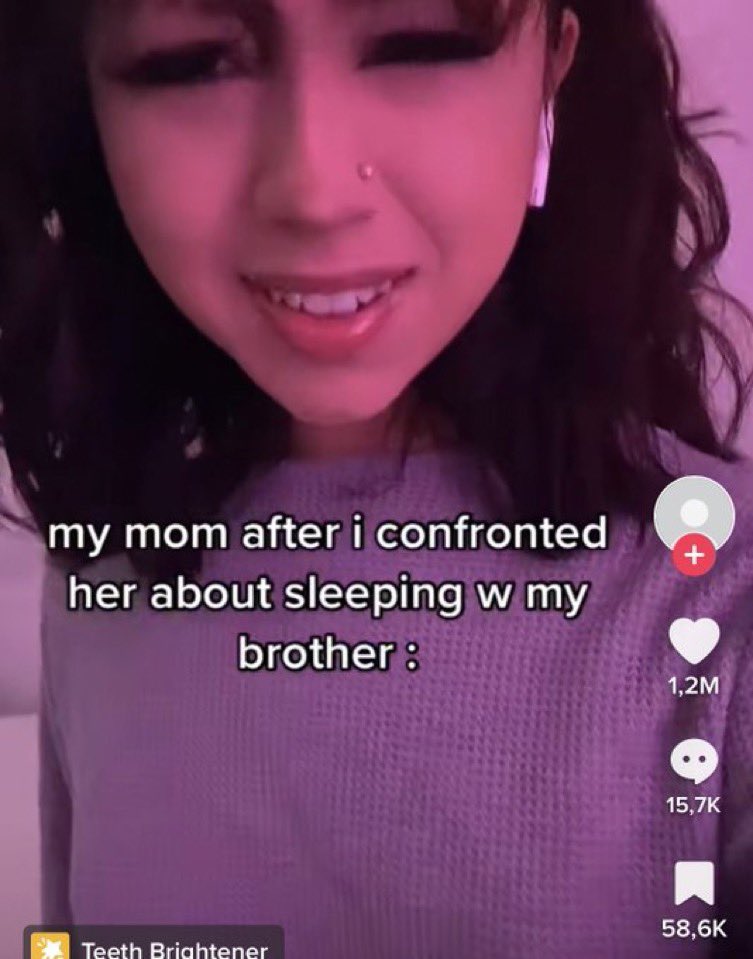 wild tiktok screenshots - lip - my mom after i confronted her about sleeping w my brother Teeth Brightener 1,2M