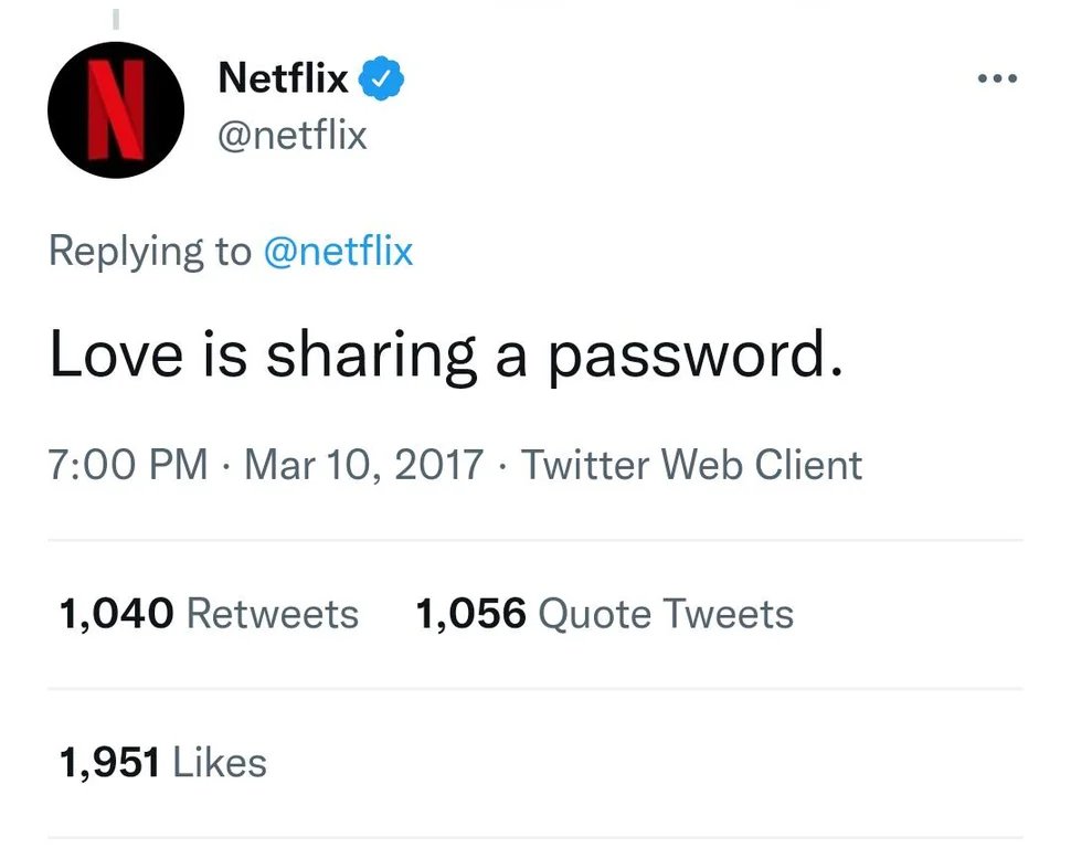 posts that aged poorly - aged like milk - Netflix Love is sharing a password. Twitter Web Client 1,040 1,056 Quote Tweets 1,951 ...
