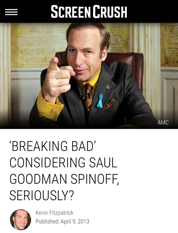 posts that aged poorly - breaking bad saul - ||| Screen Crush 'Breaking Bad' Considering Saul Goodman Spinoff, Seriously? Kevin Fitzpatrick Published Amc