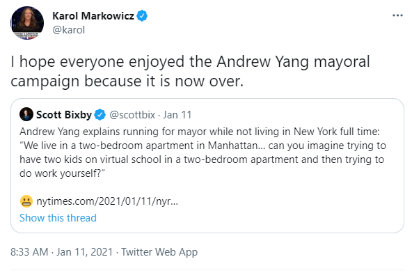 posts that aged well --  Karol Markowicz I hope everyone enjoyed the Andrew Yang mayoral campaign because it is now over. Scott Bixby . Jan 11 Andrew Yang explains running for mayor while not living in New York full time "We live in a twobedroom apartment