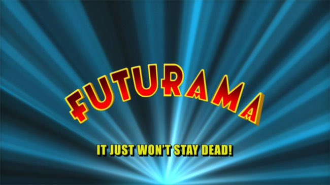 posts that aged well - futurama title - Futurama It Just Won'T Stay Dead!