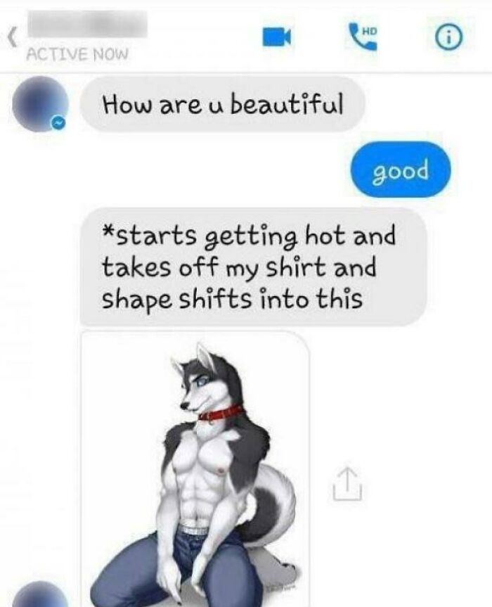 incel pick up lines - Active Now How are u beautiful Hd good starts getting hot and takes off my shirt and shape shifts into this