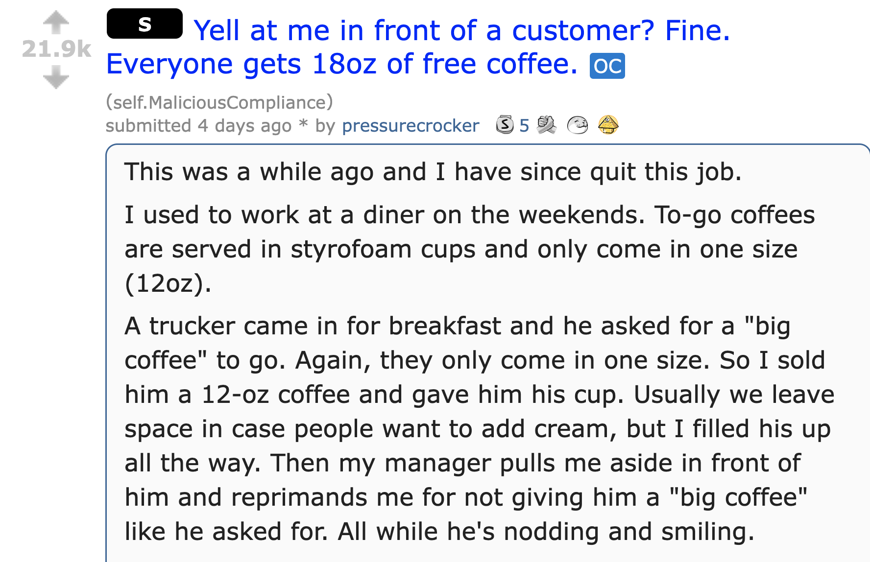 malicious compliance free coffee - -  - S Yell at me in front of a customer? Fine. Everyone gets 18oz of free coffee. oc self.MaliciousCompliance submitted 4 days ago by pressurecrocker 5 @ A This was a while ago and I have since quit this job. I used to 