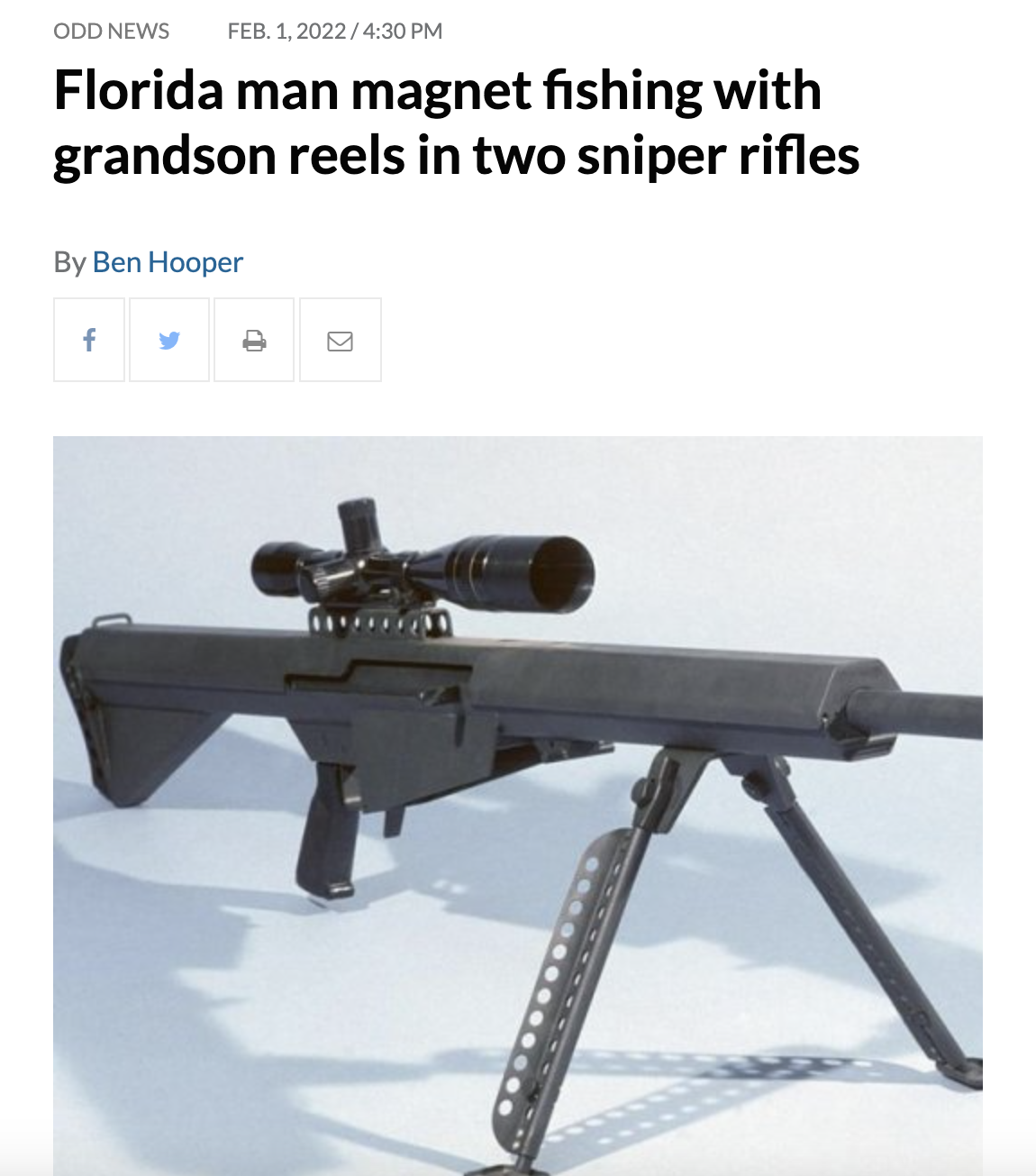 Best of Florida Man 2022 - Odd News Feb. 1, 2022 Florida man magnet fishing with grandson reels in two sniper rifles By Ben Hooper f D