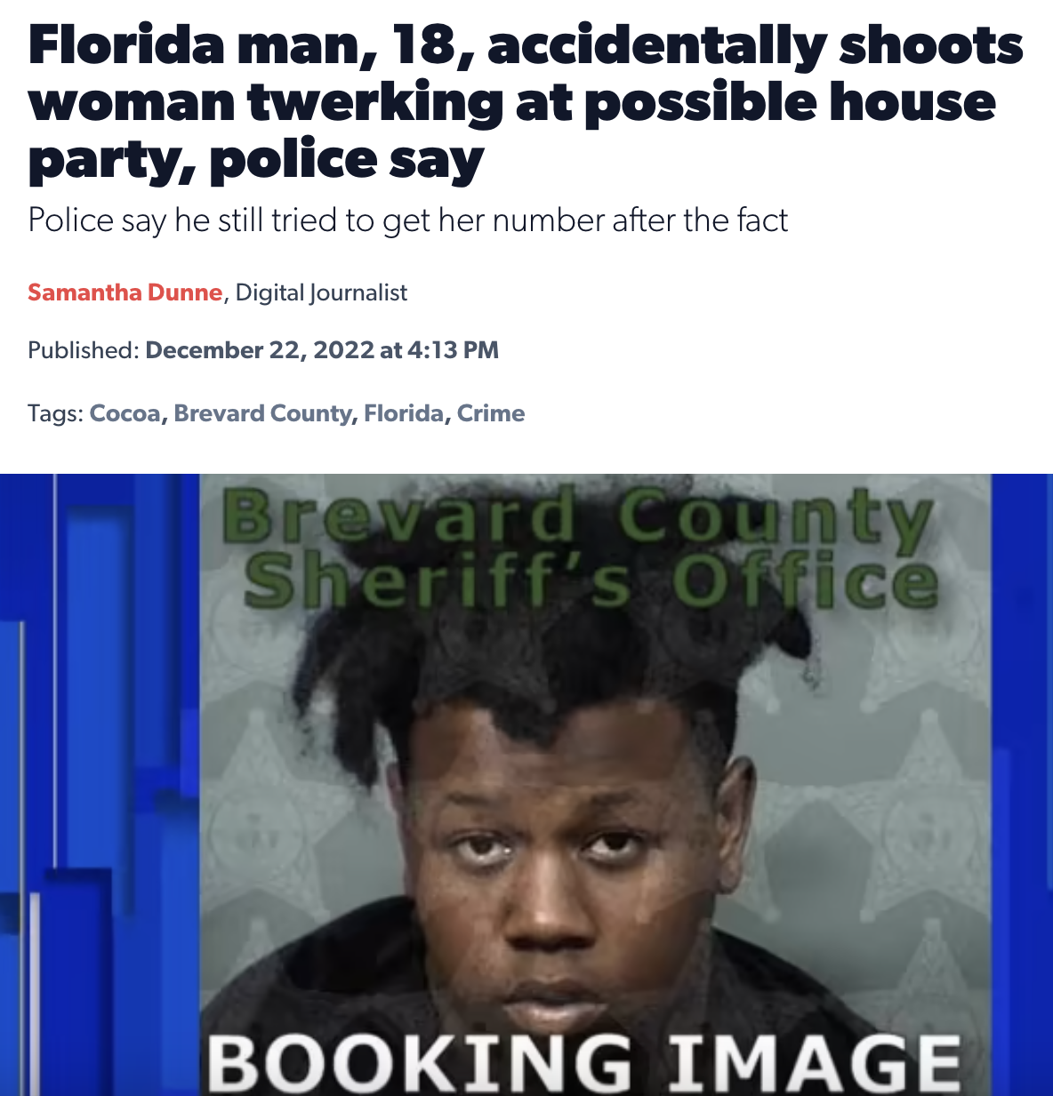 Best of Florida Man 2022 - computer banner design - Florida man, 18, accidentally shoots woman twerking at possible house party, police say Police say he still tried to get her number after the fact Samantha Dunne, Digital Journalist Published at Tags Coc