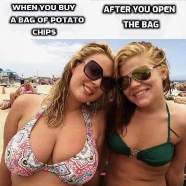 spicy sex memes Tantric Tuesday - sunglasses - When You Buy A Bag Of Potato Chips After You Open The Bag