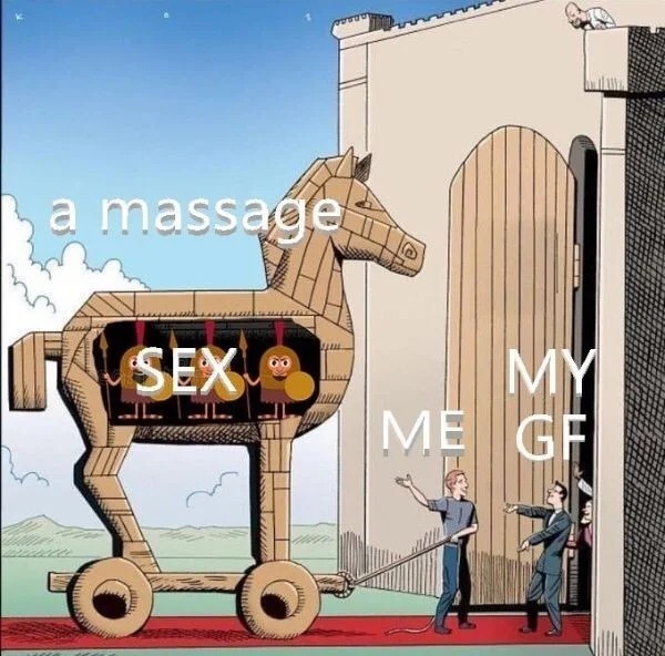 spicy sex memes Tantric Tuesday - trojan horse massage - a massage Sex O My Me Ge infra