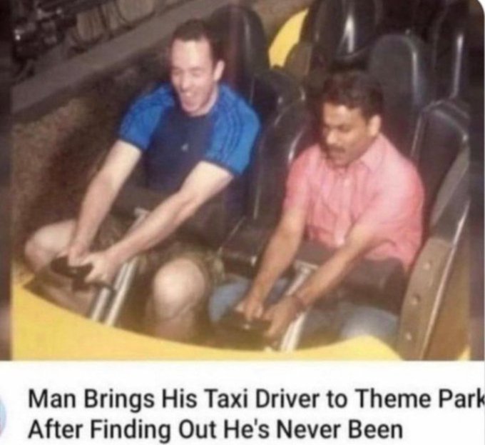 bros helping bros - Amusement park - Man Brings His Taxi Driver to Theme Park After Finding Out He's Never Been