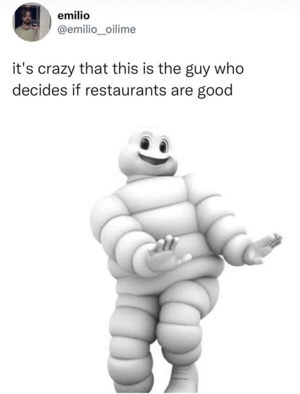funny comments and replies - pillsbury doughboy michlin man - emilio it's crazy that this is the guy who decides if restaurants are good