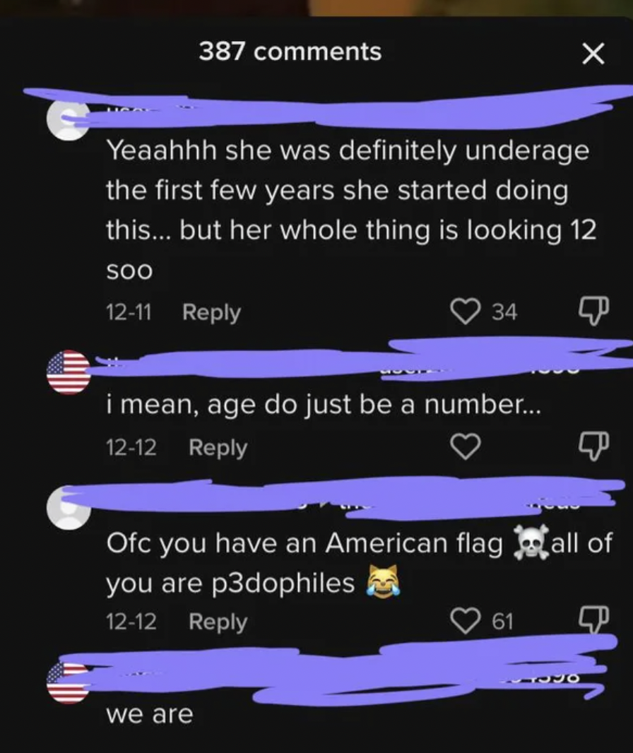 Cringey Pics - screenshot - 387 Yeaahhh she was definitely underage the first few years she started doing this... but her whole thing is looking 12 Soo 1211 4 34 i mean, age do just be a number... 1212 we are X Ofc you have an American flag all of you are