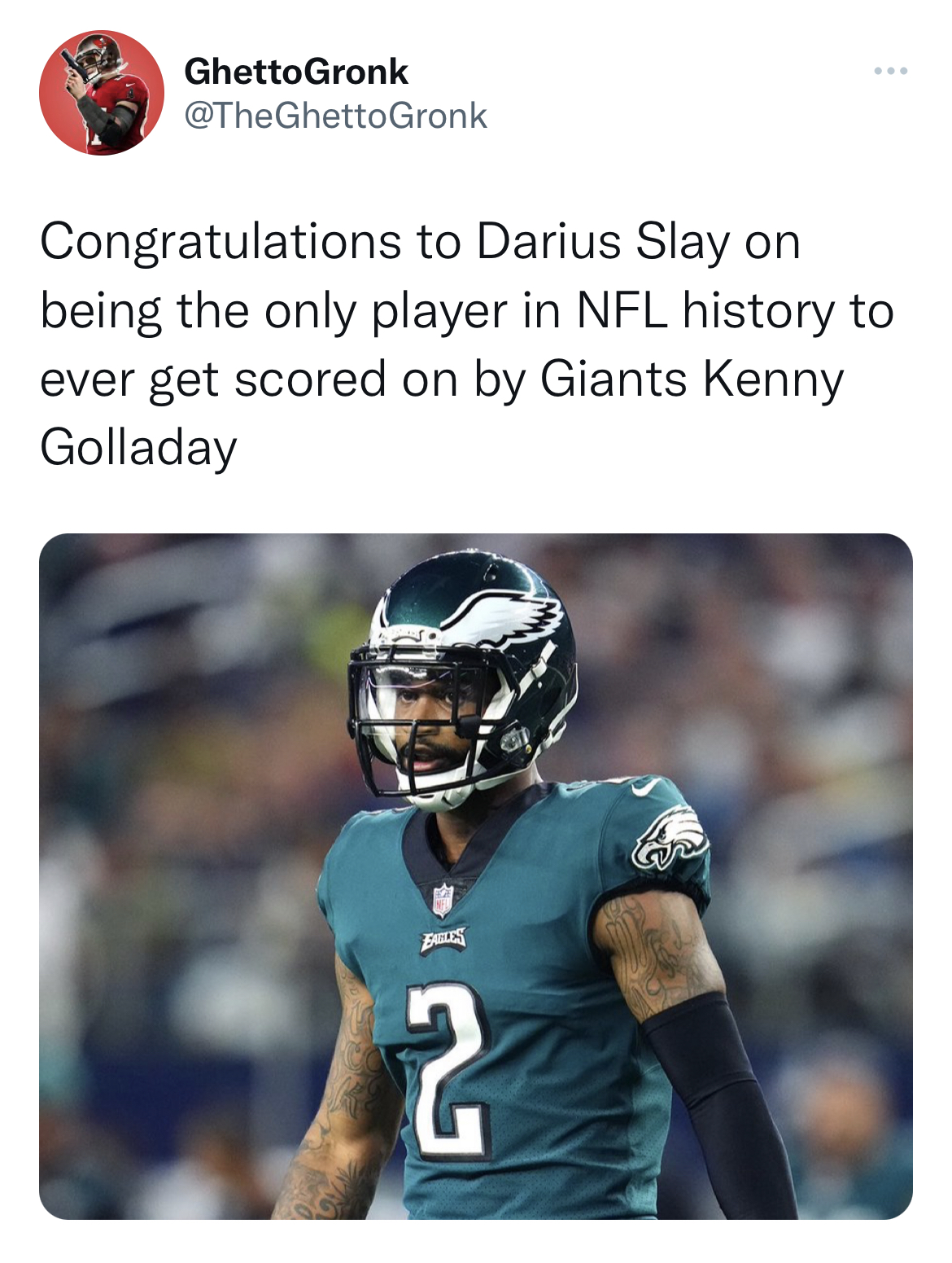 Tweets dunking on celebs - darius slay eagles - Ghetto Gronk Congratulations to Darius Slay on being the only player in Nfl history to ever get scored on by Giants Kenny Golladay Pats www 2
