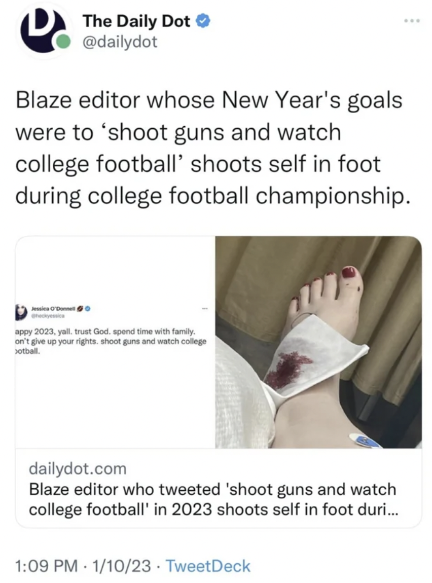 Facepalms and Fails - shoulder -Blaze editor whose New Year's goals were to 'shoot guns and watch college football' shoots self in foot during college football championship. appy 2023, yall trust God. spend time with family on't give up your rights, shoot