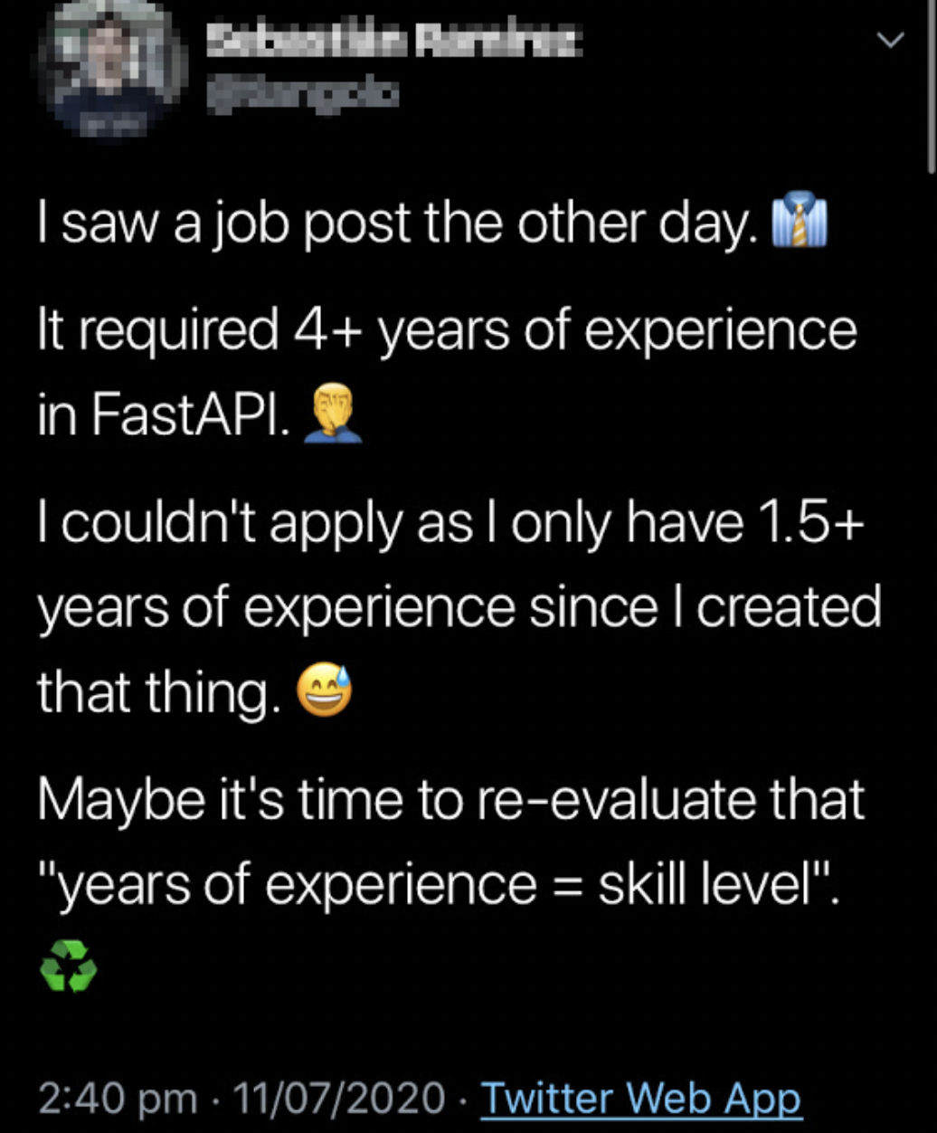 Facepalms and Fails - I saw a job post the other day. It required 4 years of experience in FastAPI. I couldn't apply as I only have 1.5 years of experience since I created that thing. Maybe it's time to reevaluate that