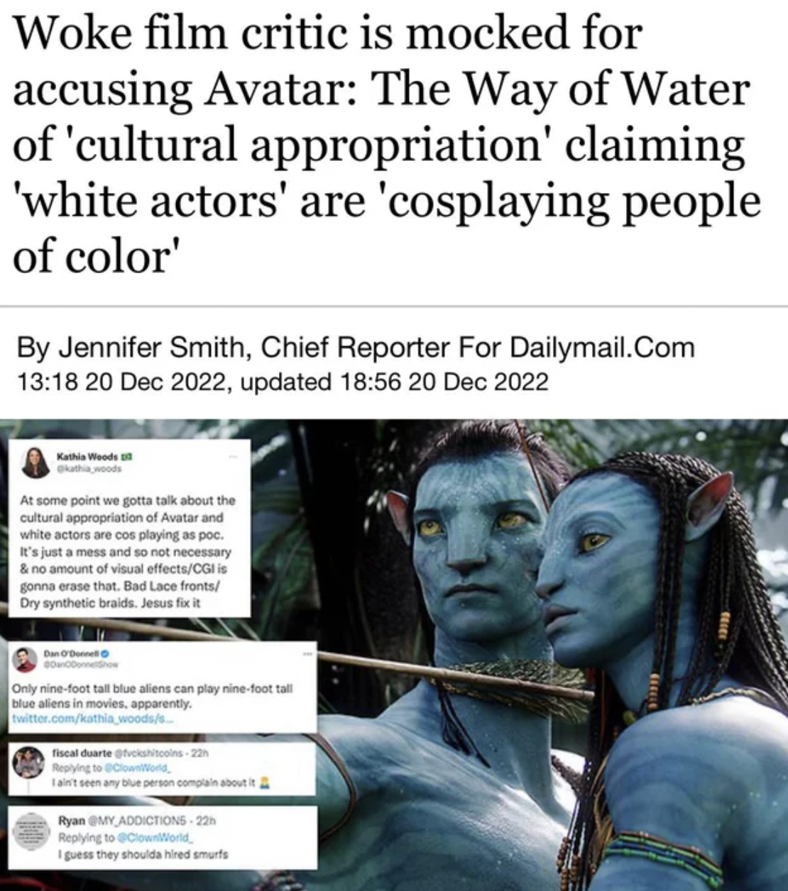 Facepalms and Fails - avatar love - Woke film critic is mocked for accusing Avatar The Way of Water of 'cultural appropriation' claiming 'white actors' are 'cosplaying people of color' By Jennifer Smith, Chief Reporter For Dailymail.Com , updated Kathia W