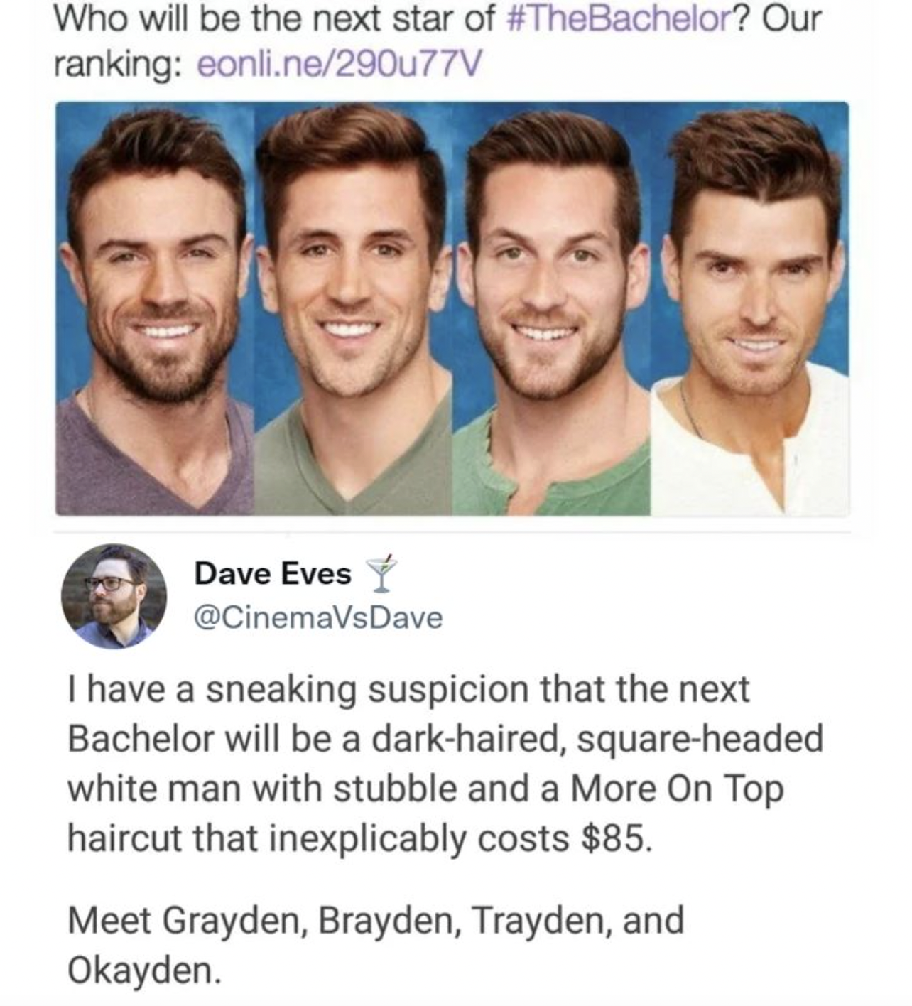 Facepalms and Fails - will be the next bachelor meme - Who will be the next star of ? Our ranking  I have a sneaking suspicion that the next Bachelor will be a darkhaired, squareheaded white man with stubble and a More On Top haircut that inexplicably