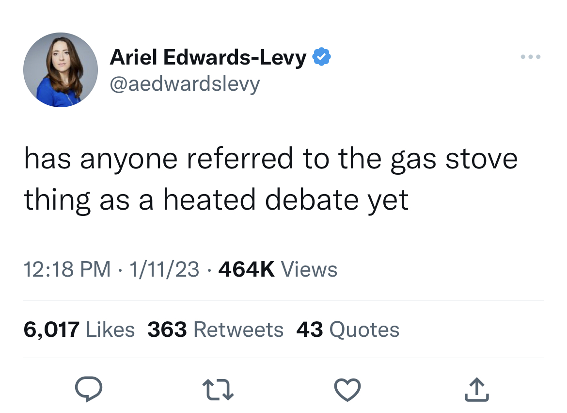 Gas Stove Ban Memes january 6 see you in dc tweet - Ariel EdwardsLevy has anyone referred to the gas stove thing as a heated debate yet 111 Views 6,017 363 43 Quotes 27