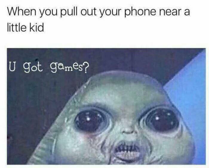 monday morning randomness - you got any games on your phone - When you pull out your phone near a little kid U got games?